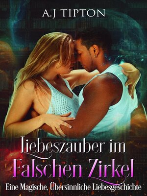 cover image of Liebeszauber im Falschen Zirkel